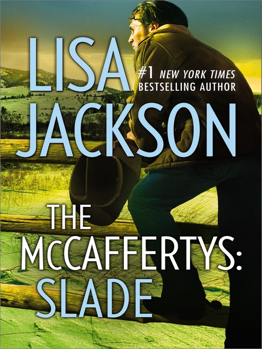 Title details for The McCaffertys: Slade by Lisa Jackson - Wait list